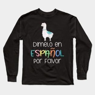 En Espanol Por Favor Bilingual Spanish Teacher Gifts Long Sleeve T-Shirt